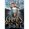 Crown of Three, 1 - Hardcover