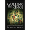 Gulling The Kings: The action-packed saga of medieval England Continues - Paperback