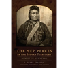 The Nez Perces in the Indian Territory: Nimiipuu Survival - Hardcover