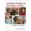 Teaching Reading in the Middle School: Common Core and More - Paperback