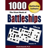 The Giant Book of Battleships: Battleship Solitaire: 1000 Puzzles (8x8 - 9x9 -10x10) - Paperback