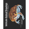 Intricate Animal Drawings of Details We Overlook: Volume 2 - Paperback