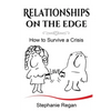 Relationships on the Edge: How to Survive a Crisis - Paperback