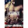 American Badass: The true story of a modern day Spartan - Paperback