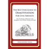 The Best Ever Guide to Demotivation for Civil Servants: How To Dismay, Dishearten and Disappoint Your Friends, Family and Staff - Paperback