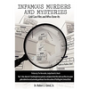 Infamous Murders and Mysteries: Cold Case Files and Who-Done-Its - Hardcover