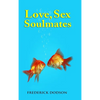 Love, Sex and Soulmates - Hardcover