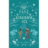 Faye and the Kingdom of Ice - Paperback