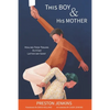 This Boy and His Mother: Healing from Trauma as a Gay Latter-day Saint - Paperback