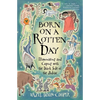 Born on a Rotten Day: Born on a Rotten Day - Paperback