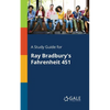 A Study Guide for Ray Bradbury's Fahrenheit 451 - Paperback