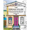 The Dream House Colouring Book: For all homeowners and for those who would like to be. - Paperback