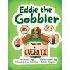 Eddie the Gobbler - Hardcover