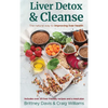 Liver Detox & Cleanse: The Natural Way to Improving Liver Health - Hardcover