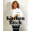 Kitchen Bitch: Life Lessons From Carol's Kitchen - Paperback