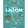 A Little Lagom Coloring Book: Scandinavian Inspired Balance & Harmony - Paperback