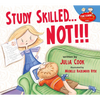 Study Skilled...Not!!! - Paperback