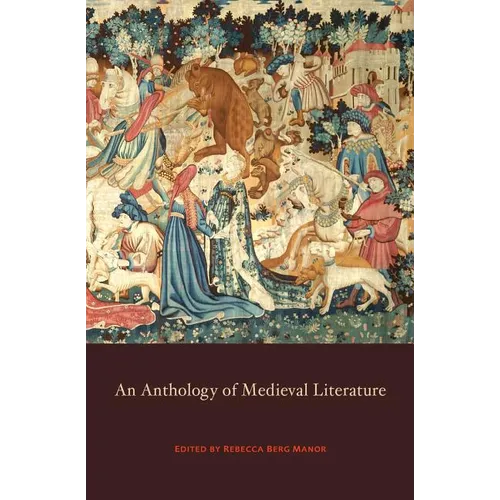 Anthology of Medieval Literature - Paperback