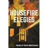 Housefire Elegies - Paperback
