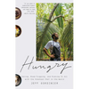 Hungry: Eating, Road-Tripping, and Risking It All with the Greatest Chef in the World - Paperback