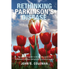 Rethinking Parkinson's Disease: The definitive guide to the known causes of Parkinson's disease and proven reversal strategies - Paperback