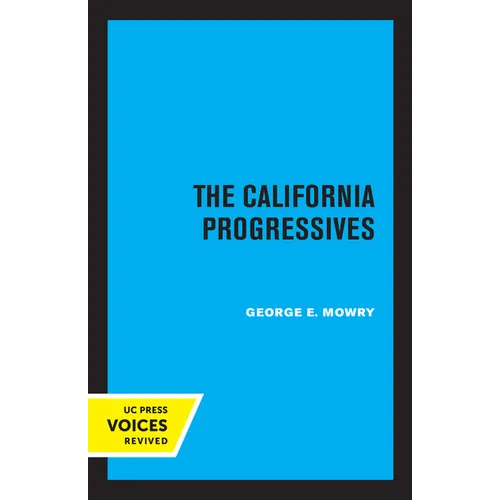 The California Progressives - Paperback