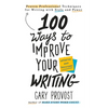 100 Ways to Improve Your Writing (Updated): Proven Professional Techniques for Writing with Style and Power - Mass Market Paperbound
