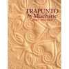 Trapunto by Machine - Print on Demand Edition - Paperback