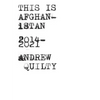 This Is Afghanistan: 2014-2021 - Hardcover