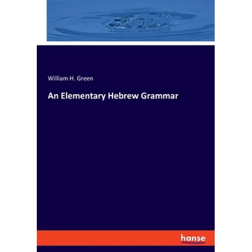 An Elementary Hebrew Grammar - Paperback