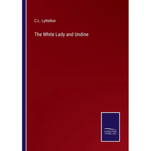 The White Lady and Undine - Paperback