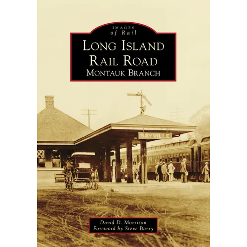 Long Island Rail Road: Montauk Branch - Paperback