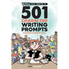 501 Character Prompts: Writing Prompts to Help Bring Your Characters to Life, with Better Results than Dr. Frankenstein (Guaranteed) - Paperback