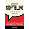 Effective Storytelling Step by Step (2020 edition): Captivate, Engage, and Influence your Audience - Paperback