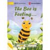 The Bee is Feeling... - Paperback