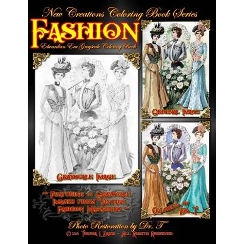 New Creations Coloring Book Series: Fashion - Edwardian Era - Paperback