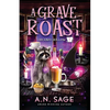 A Grave Roast: A Paranormal Cozy Mystery - Paperback