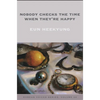 Nobody Checks the Time When They're Happy - Paperback