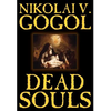 Dead Souls by Nikolai Gogol, Fiction, Classics - Hardcover