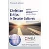 Christian Ethics in Secular Cultures, Volume 2 - Paperback