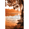 Wilderness and Paradise in Christian Thought - Paperback