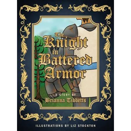 The Knight in Battered Armor - Hardcover