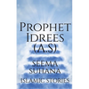 Prophet Idrees (A.S) - Paperback
