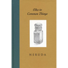 Odes to Common Things - Hardcover