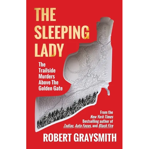 The Sleeping Lady: The Trailside Murders Above the Golden Gate - Paperback
