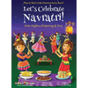 Let's Celebrate Navratri! (Nine Nights of Dancing & Fun) (Maya & Neel's India Adventure Series, Book 5) - Hardcover