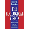 The Ecological Vision: Reflections on the American Condition - Paperback
