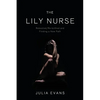 The Lily Nurse: Rebooted/Re-birthed and Finding a New Path - Paperback