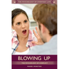 Blowing Up: The Psychology of Conflict - Hardcover