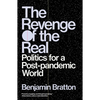 The Revenge of the Real: Politics for a Post-Pandemic World - Paperback